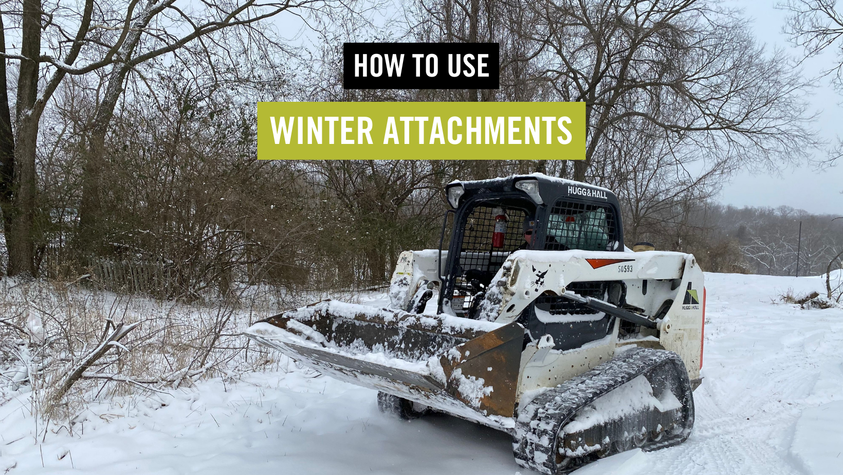 Get The Most Out Of Your Attachments This Winter