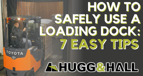 How to Safely Use a Loading Dock
